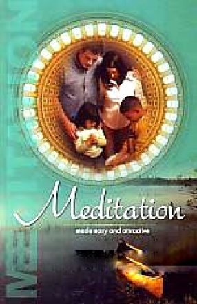 Meditation Made Easy and Attractive