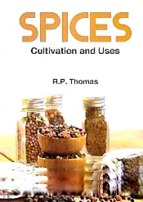 Spices: Cultivation and Uses