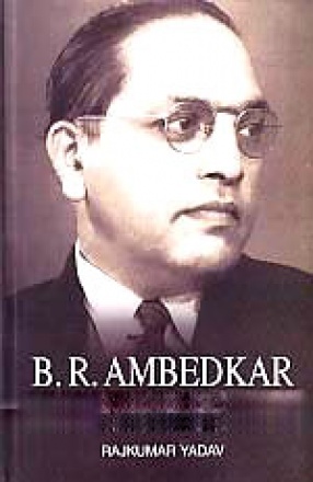 B.R. Ambedkar: Man and His Vision