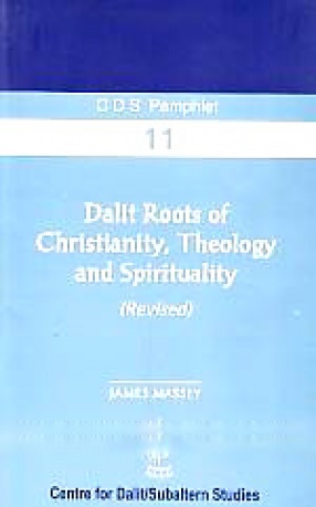 Dalit Roots of Christianity, Theology and Spirituality (Revised)