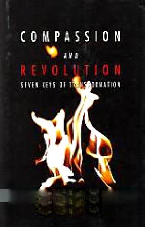 Compassion and Revolution: Seven Keys of Transformation