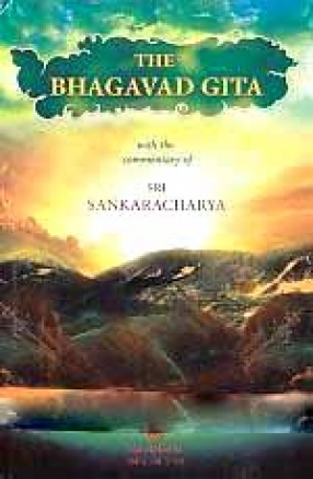 The Bhagavad Gita: With the Commentary of Sri Sankaracharya