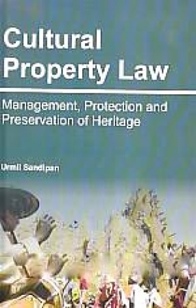 Cultural Property Law: Management, Protection and Preservation of Heritage