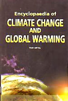 Encyclopaedia of Climate Change and Global Warming (In 5 Volumes)