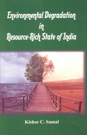 Environmental Degradation in Resource-Rich State of India
