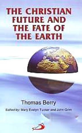 The Christian Future and the Fate of the Earth