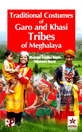 Traditional Costumes of Garo and Khasi Tribes of Meghalaya