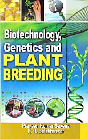 Biotechnology, Genetics and Plant Breeding