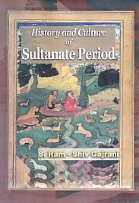 History and Culture of Sultanate Period
