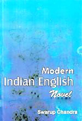 Modern Indian English Novel: A Critical Study of the Political