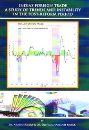 India's Foreign Trade: A Study of Trends and Instability in the Post-Reform Period