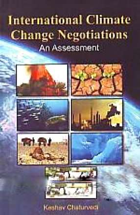 International Climate Change Negotiations: An Assessment