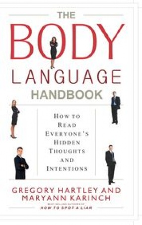 The Body Language Handbook: How to Read Everyone's Hidden Thoughts and Intentions