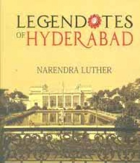 Legendotes of Hyderabad