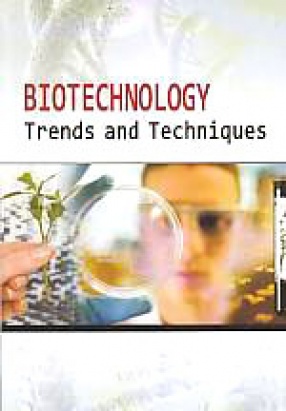 Biotechnology: Ttrends and Techniques