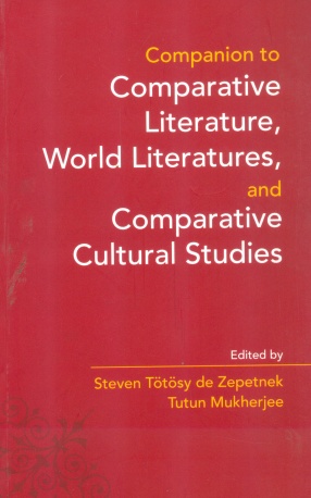 Companion to Comparative Literature, World Literatures, and Comparative Cultural Studies