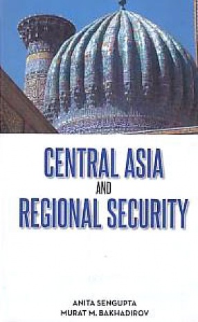 Central Asia and Regional Security