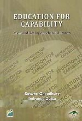 Education for Capability: Myth and Reality of School Education