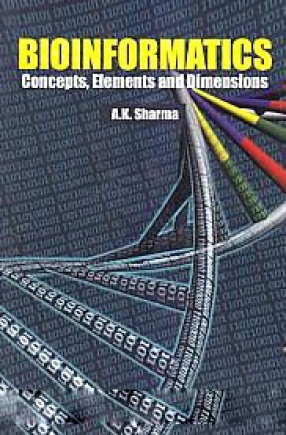 Bioinformatics: Concepts, Elements and Dimensions