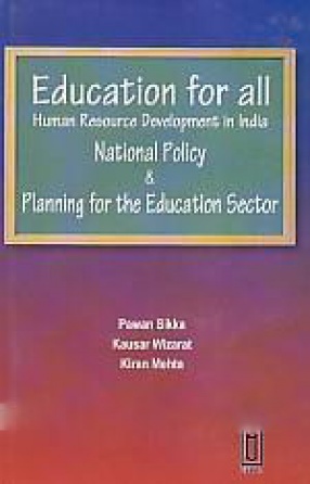 Education For All: Human Resource Development in India: National Policy & Planning for the Education Sector