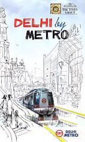 Delhi by Metro