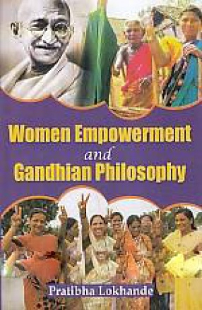Women Empowerment and Gandhian Philosophy