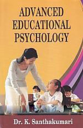Advanced Educational Psychology: A Handbook for Teacher Educators and Trainers