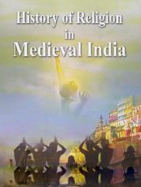 History of Religion in Medieval India