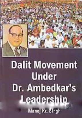 Dalit Movement Under Dr. Ambedkar's Leadership