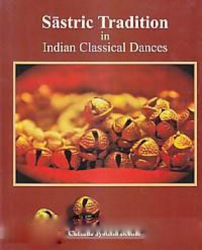 Sastric Tradition in Indian Classical Dances