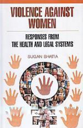 Violence Against Women: Responses From the Health and Legal Systems