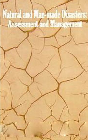 Natural and Man-Made Disasters: Assessment and Management