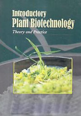 Introductory Plant Biotechnology: Theory and Practice