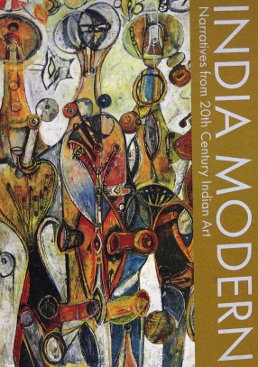 India Modern: Narratives from 20th Century Indian Art