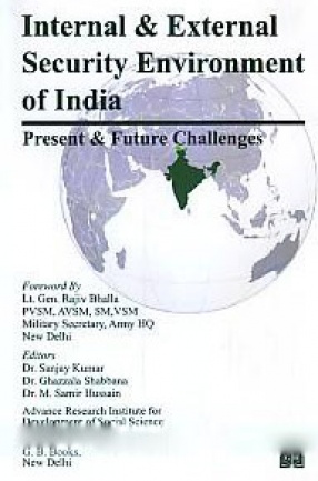 Internal and External Security Environment of India: Present and Future Challenges