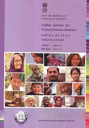 Census of India 2011 Series - 15 Manipur: Primary Census Abstract
