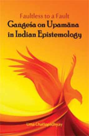 Faultless to a Fault : Gangesha on Upamana in Indian Epistemology