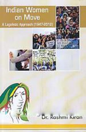 Indian Women on move: A Legalistic Approach (1947-2012)
