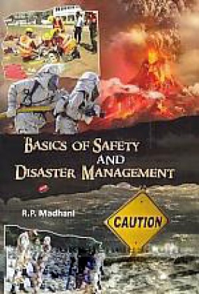 Basics of Safety and Disaster Management