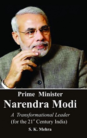 Prime Minister Narendra Modi: A Transformational Leader