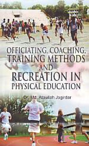 Officiating, Coaching, Training Methods and Recreation in Physical Education