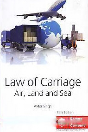 Law of Carriage: Air, Land and Sea