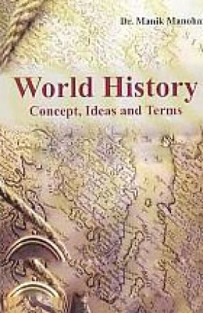 World History: Concept, Ideas and Terms