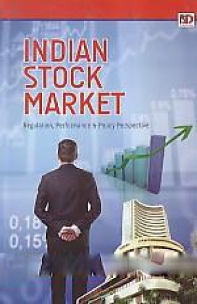Indian Stock Market: Regulation, Performance & Policy Prospective