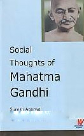 Social Thoughts of Mahatma Gandhi
