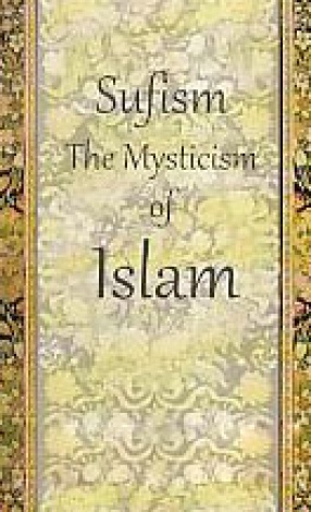 Sufism: The Mysticism of Islam