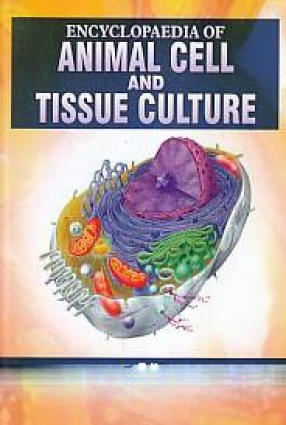 Encyclopaedia of Animal Cell and Tissue Culture (In 3 Volumes)