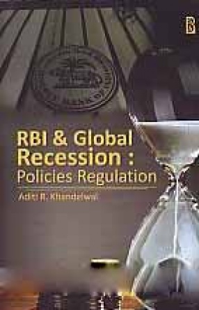 RBI and Global Recession: Policies and Regulation