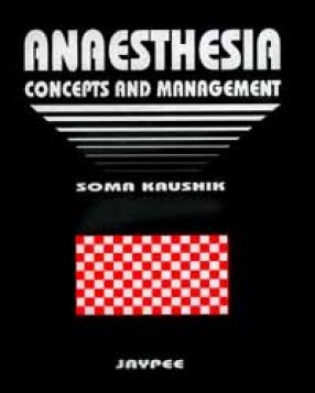 Anaesthesia: Concepts and Management 
