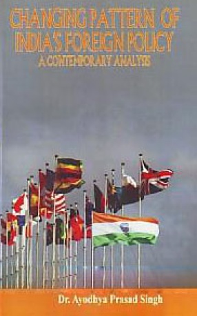 Changing Pattern of India's Foreign Policy: A Contemporary Analysis